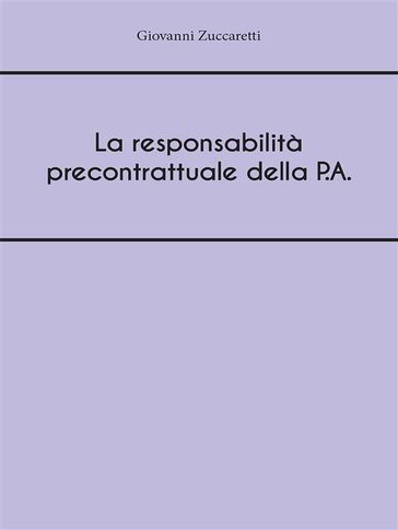 La responsabilità precontrattuale della P.A.