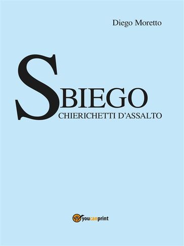 Sbiego  Chierichetti d'assalto