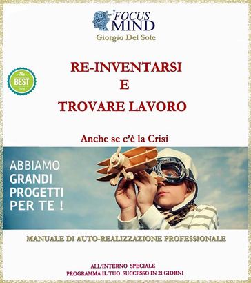 Re-inventarsi in un nuovo lavoro o come trovarlo anche se c'é la crisi..