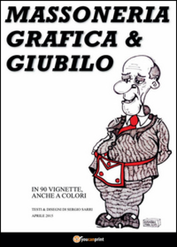 Massoneria, grafica &amp; giubilo