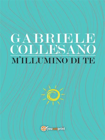 M'illumino di te