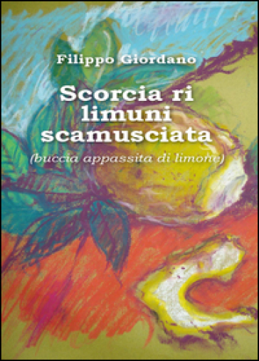Scorcia ri limuni scamusciata (buccia appassita di limone)