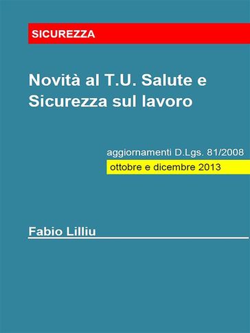 Novità al T.U. Salute e Sicurezza sul lavoro
