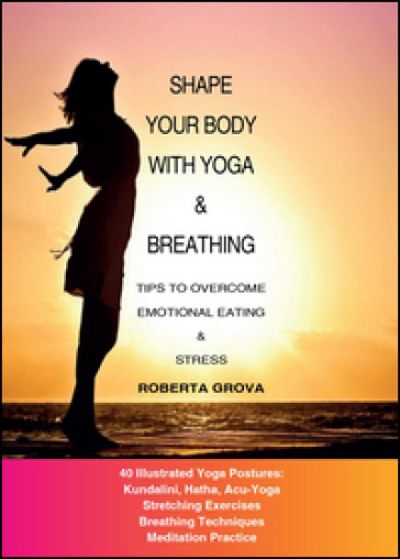 Shape your body with yoga &amp; breathing