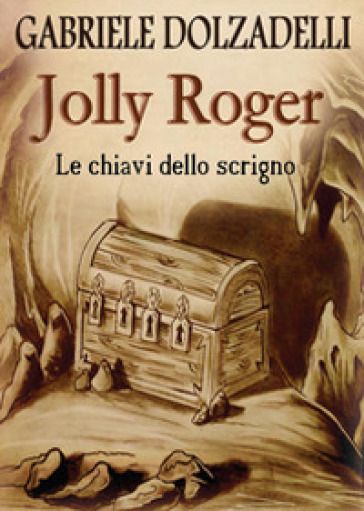 Le chiavi dello scrigno. Jolly Roger. Vol. 2