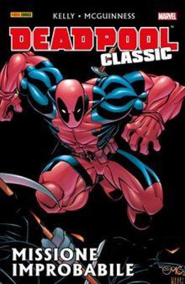 Missione improbabile. Deadpool classic. Vol. 2