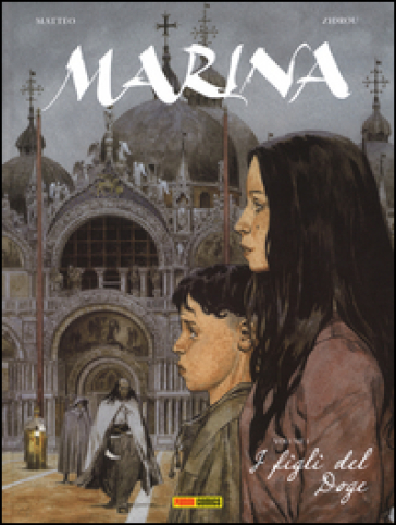 I figli del doge. Marina. Vol. 1