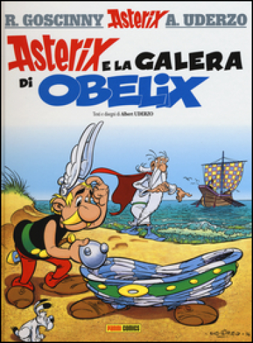 Asterix e la galera di Obelix. Ediz. illustrata. Vol. 30