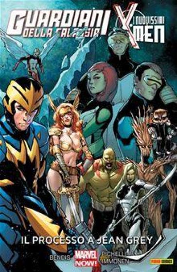 Il processo a Jean Grey. Guardiani della galassia. I nuovissimi X-Men. Vol. 4