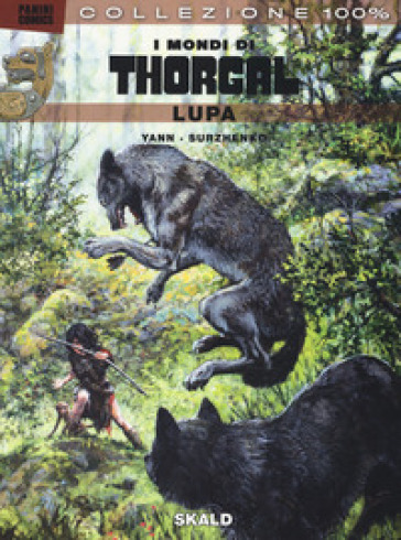 Lupa. I mondi di Thorgal. Vol. 3: Skald