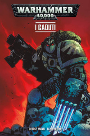 I Caduti. Warhammer 40.000. Vol. 3