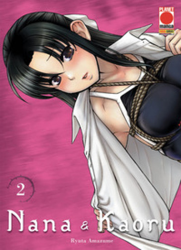 Nana &amp; Kaoru. Vol. 2