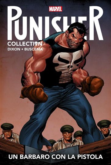 Punisher. Un barbaro con la pistola
