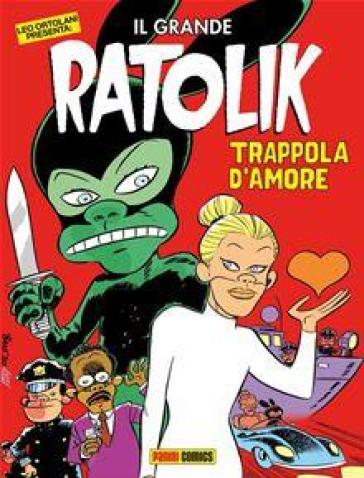 Trappola d'amore. Il grande Ratolik