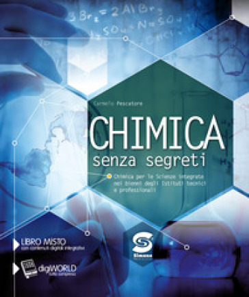 Chimica senza segreti. Per gli Ist. tecnici e professionali. Con e-book. Con espansione online