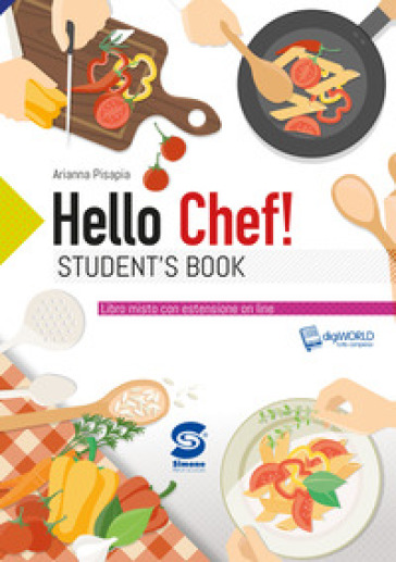 Hello chef. Per le Scuole superiori. Con e-book. Con espansione online