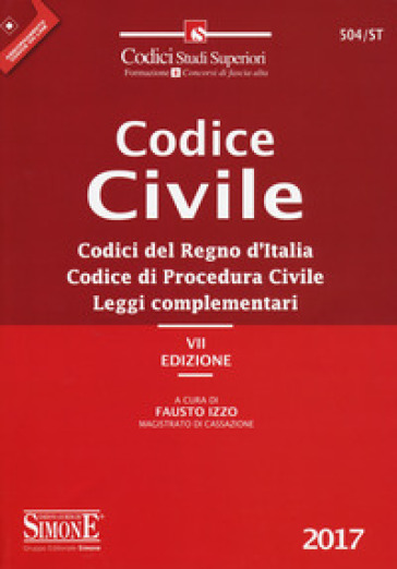Codice Civile. Codici Del Regno D'italia. Codice Di Procedura Civile. Leggi Complementari. Con Aggiornamento Online