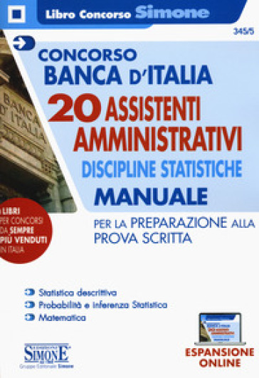 Concorso Banca d'Italia. 20 assistenti amministrativi. Discipline statistiche. Manuale per la preparazione alla prova scritta. Con aggiornamento onlin