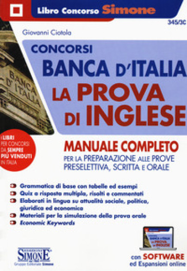 Concorsi Banca D'italia. La Prova D'inglese. Manuale Completo Per La Preparazione Alle Prove Preselettiva, Scritta E Orale. Con Espansione Online. Con Software Di Simulazione-image