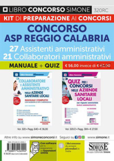 Concorso Asp Reggio Calabria 27 Assistenti Amministrativi 21 Collaboratori Amministrativi. Kit Di Preparazione Ai Concorsi. Manuale Completo + Quiz Con Risposte Commentate