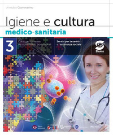 Igiene e cultura medico-sanitaria. Per le Scuole superiori. Con e-book. Con espansione online. Vol. 3