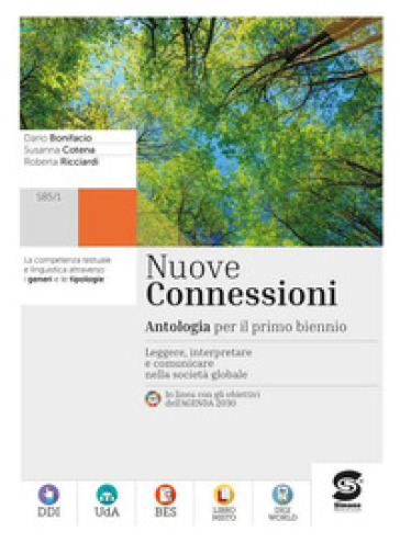 Nuove connessioni. Antologia per il primo biennio. Per le Scuole superiori. Con e-book. Con espansione online
