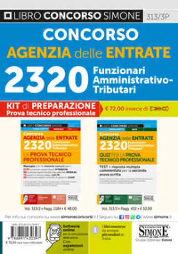 Concorso Agenzia delle entrate. 2320 Funzionari amministrativo-tributari. Prova tecnico professionale. Kit di preparazione. Con espansione online. Con