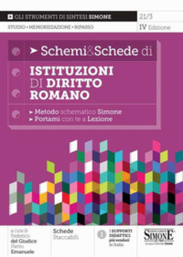 Schemi &amp; schede di istituzioni di diritto romano. Metodo schematico Simone