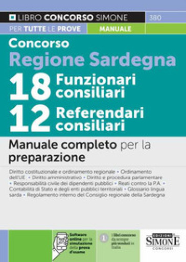 Concorso Regione Sardegna 18 Funzionari Consiliari E 12 Referendari Consiliari - Manuale Completo Per La Preparazione