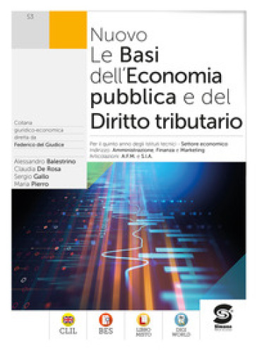 NUOVO LE BASI DELL'ECONOMIA PUBBLICA E D