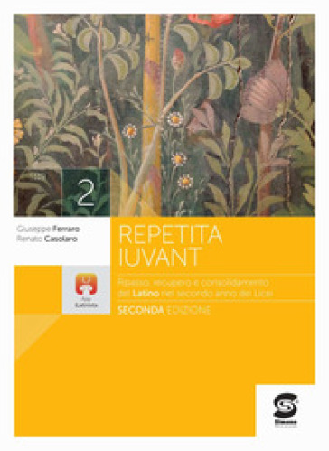 Repetita iuvant. Ripasso rinforzo e consolidamento della lingua latina. Per i Licei e gli Ist. magistrali. Con e-book. Con espansione online. Vol. 2