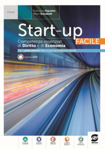 Start up facile. Competenze essenziali di dirtto ed economia. Per le Scuole superiori. Con e-book. Con espansione online