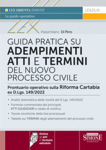 Guida pratica su adempimenti atti e termini del nuovo processo civile. Prontuario operativo sulla Riforma Cartabia ex D.Lgs. 149/2022. Con espansione online