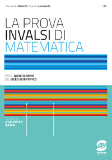 La prova INVALSI di matematica. Per il 5° anno dei Licei scientifici. Con e-book. Con espansione online