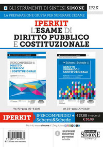 Iperkit esame di diritto pubblico e costituzionale: Ipercompendio diritto pubblico e costituzionale-Schemi &amp; schede di diritto pubblico e costituzionale