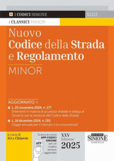 Nuovo codice della strada e regolamento Minor. Con aggiornamento online