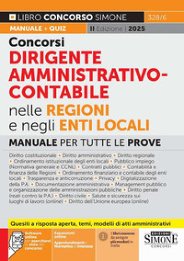 Concorsi dirigente amministrativo-contabile nelle Regioni e negli Enti locali. Manuale per tutte le prove. Con approfondimenti e Normativa di interess