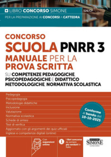 Concorso Scuola PNRR3. Manuale per la prova scritta su competenze pedagogiche e didattico metodologiche, normativa scolastica. Con espansioni online