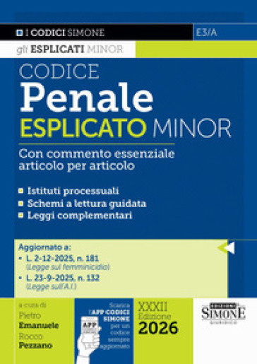 Codice penale esplicato. Con commento essenziale articolo per articolo. Ediz. minor. Con Scarica l'APP CODICI SIMONE per un codice sempre aggiornato