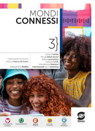 Mondi connessi. Corso di diritto per l'articolazione Relazioni internazionali per il marketing. Per le Scuole superiori. Con e-book. Con espansione online. Vol. 3