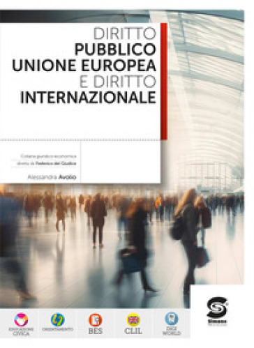 Diritto pubblico unione europea e diritto internazionale. Per le Scuole superiori. Con e-book. Con espansione online