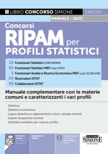 Concorsi RIPAM per profili statistici. Manuale complementare con le materie comuni e caratterizzanti i vari profili. Con Espansioni online. Con Software online per la simulazione della prova