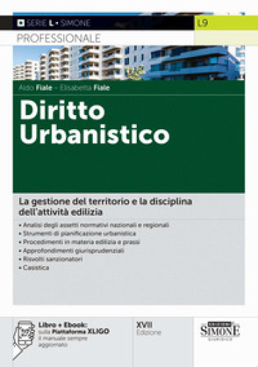 Diritto urbanistico. Nuova ediz. Con ebook: sulla Piattaforma XLIGO il manuale sempre aggiornato