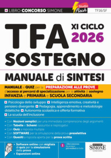 TFA XI Ciclo 2026 Sostegno. Manuale di sintesi. Con espansioni online. Con software online con migliaia di quiz per la simulazione della prova