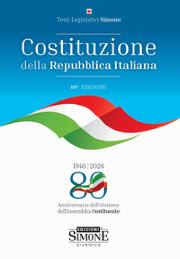 Costituzione della Repubblica Italiana. Nuova ediz.