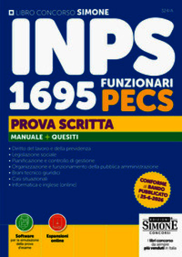 Concorso INPS 1695 funzionari PECS. Prova scritta. Manuale + Quesiti. Con Espansioni online. Con Software per la simulazione della prova d'esame