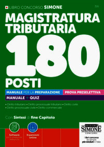 Concorso Magistratura Tributaria 180 posti. Manuale per la preparazione. Prova preselettiva. Manuale + quiz. Con espansioni online. Con software per la simulazione della prova