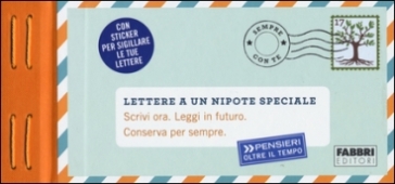 Lettere a un nipote speciale.