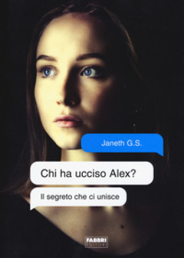 Il Segreto Che Ci Unisce. Chi Ha Ucciso Alex?