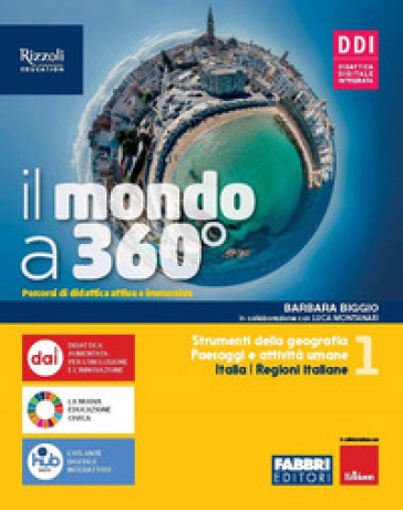 Il mondo a 360°. Con Regioni d'Italia e Atlante, Fare geografia con le mappe. Per la Scuola media. Con e-book. Con espansione online. Vol. 1